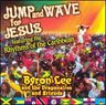 Byron Lee & The Dragonaires - Jump and Wave For Jesus Byron Lee & The Dragonaires - Jump and Wave For Jesus album cover