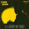 Dennis Brown - If I Follow My Heart Dennis Brown - If I Follow My Heart album cover