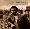Hugh Masekela - Reconstruction Hugh Masekela - Reconstruction album cover