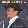 Hugh Masekela - Uptownship Hugh Masekela - Uptownship album cover