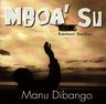 Manu Dibango - Mboa' Su Manu Dibango - Mboa' Su album cover