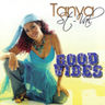 Tanya Saint Val - Good Vibes Tanya Saint Val - Good Vibes album cover
