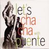 Tito Puente - Let's Cha-Cha With Tito Puente And His Orchestra Tito Puente - Let's Cha-Cha With Tito Puente And His Orchestra album cover