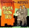 Toots and the Maytals - Never Grow Old Toots and the Maytals - Never Grow Old album cover