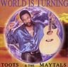 Toots and the Maytals - World Is Turning Toots and the Maytals - World Is Turning album cover