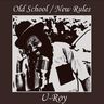 U Roy - Old School / New Rules U Roy - Old School / New Rules album cover