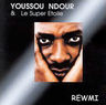 Youssou N'Dour - Rewmi Youssou N'Dour - Rewmi album cover